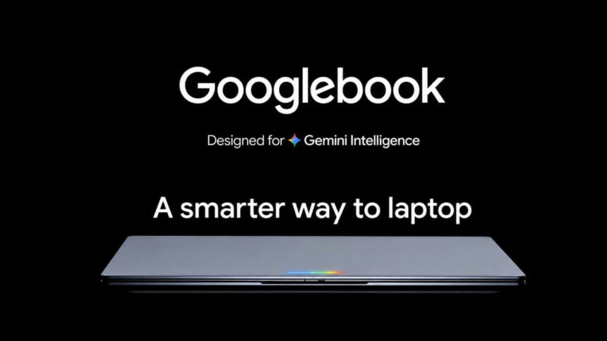 Google Rolled Out Googlebook Laptops Built Around Gemini AI